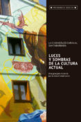 luces y sombra de la cultura actual-luis gonzalez-carvajal santabarbara-9788429326239 luces y sombra de la cultura actual-luis gonzalez-carvajal santabarbara-9788429326239
