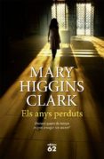 els anys perduts (ebook)-mary higgins clark-9788429771039 els anys perduts (ebook)-mary higgins clark-9788429771039