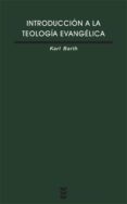 introduccion a la teologia evangelica-karl barth-9788430115839 introduccion a la teologia evangelica-karl barth-9788430115839