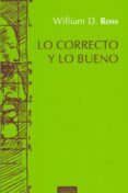 lo correcto y lo bueno (2ª ed.)-william d. ross-9788430119639 lo correcto y lo bueno (2ª ed.)-william d. ross-9788430119639