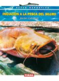iniciacion a la pesca del siluro-javier cabistañ asin-9788430591039 iniciacion a la pesca del siluro-javier cabistañ asin-9788430591039