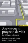 acertar con tu proyecto de vida (ebook)-jose manuel mañu noain-9788431355739 acertar con tu proyecto de vida (ebook)-jose manuel mañu noain-9788431355739