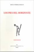 los pies del horizonte (premio adonais 2010)-jose gutierrez roman-9788432138539 los pies del horizonte (premio adonais 2010)-jose gutierrez roman-9788432138539