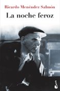 la noche feroz-ricardo menendez salmon-9788432220739 la noche feroz-ricardo menendez salmon-9788432220739