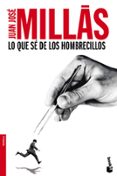 lo que se de los hombrecillos-juan jose millas-9788432251139 lo que se de los hombrecillos-juan jose millas-9788432251139