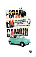 españa en cambio: el segundo franquismo 1959-1975-nigel townson-9788432313639 españa en cambio: el segundo franquismo 1959 1975 nigel townson 9788432313639