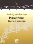 psicodrama: teoria y practica-jose agustin ramirez-9788433012739 psicodrama: teoria y practica-jose agustin ramirez-9788433012739