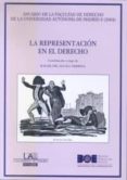 la representacion en el derecho (anuario de la facultad de derech o de la universidad autonoma de madrid, 8-2004)-rafael del aguila tejerina-9788434015739 la representacion en el derecho (anuario de la facultad de derech o de la universidad autonoma de madrid, 8-2004)-rafael del aguila tejerina-9788434015739