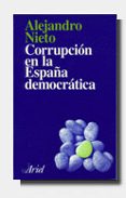corrupcion en la españa democratica-alejandro nieto garcia-9788434411739 corrupcion en la españa democratica-alejandro nieto garcia-9788434411739