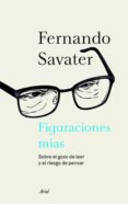 figuraciones mías (ebook)-fernando savater-9788434414839 figuraciones mías (ebook)-fernando savater-9788434414839
