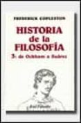 historia de la filosofia vol. 3: de ockham a suarez-frederick copleston-9788434487239 historia de la filosofia vol. 3: de ockham a suarez-frederick copleston-9788434487239