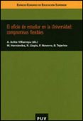 el oficio de estudiar en la universidad: compromisos flexibles (e spacio europeo de educacion superior)-antonio (coord.) ariño villarroya-9788437070339 el oficio de estudiar en la universidad: compromisos flexibles (e spacio europeo de educacion superior)-antonio (coord.) ariño villarroya-9788437070339
