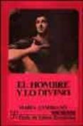 el hombre y lo divino (2ª ed.)-maria zambrano-9788437503639 el hombre y lo divino (2ª ed.)-maria zambrano-9788437503639