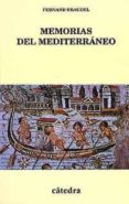memorias del mediterraneo: prehistoria y antigüedad-fernand braudel-9788437616339 memorias del mediterraneo: prehistoria y antigüedad-fernand braudel-9788437616339