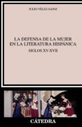 la defensa de la mujer en la literatura hispanica (ebook)-9788437634739 la defensa de la mujer en la literatura hispanica (ebook)-9788437634739