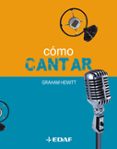 como cantar (11ª ed.)-graham hewitt-9788441414839 como cantar (11ª ed.)-graham hewitt-9788441414839