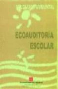 ecoauditoria escolar: educacion ambiental (incluye cd-rom)-9788445120439 ecoauditoria escolar: educacion ambiental (incluye cd-rom)-9788445120439
