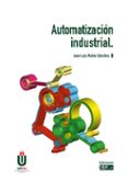 automatización industrial-juan luis rubio sánchez-9788445432839 automatización industrial-juan luis rubio sánchez-9788445432839