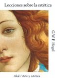 lecciones sobre la estetica-georg wilhelm friedrich hegel-9788446028239 lecciones sobre la estetica-georg wilhelm friedrich hegel-9788446028239