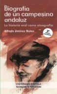 biografia de un campesino andaluz-a. jimenez núñez-9788447215539 biografia de un campesino andaluz-a. jimenez núñez-9788447215539