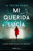 Descargas gratuitas de libros electrónicos en computadoras MI QUERIDA LUCÍA 9788448041939