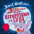 el primer hipopotamo en la luna-tony ross-david alliams-9788448845339 el primer hipopotamo en la luna-tony ross-david alliams-9788448845339