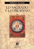 lo sagrado y lo profano-mircea eliade-9788449305139 lo sagrado y lo profano-mircea eliade-9788449305139