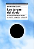 las tareas del duelo: psicoterapia de duelo desde un modelo integ rativo relacional-alba payas puigarnau-9788449324239 las tareas del duelo: psicoterapia de duelo desde un modelo integ rativo relacional-alba payas puigarnau-9788449324239