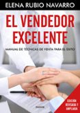 el vendedor excelente: manual de tecnicos de venta para el exito-elena rubio-9788449332739 el vendedor excelente: manual de tecnicos de venta para el exito-elena rubio-9788449332739