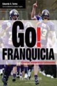 go! franquicia: crecer empresarialmente-eduardo a. tormo-9788461315239 go! franquicia: crecer empresarialmente-eduardo a. tormo-9788461315239
