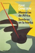 memorias de africa / sombras en la hierba-isak (blixen, karen) dinesen-9788466330039 memorias de africa / sombras en la hierba-isak (blixen, karen) dinesen-9788466330039