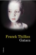 gataca-franck thilliez-9788466414739 gataca-franck thilliez-9788466414739