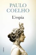 l'espia (ebook)-paulo coelho-9788466421539 l'espia (ebook)-paulo coelho-9788466421539