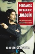 pongamos que hablo de joaquin (ebook)-9788466649339 pongamos que hablo de joaquin (ebook)-9788466649339