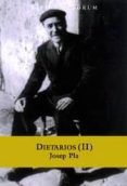 dietarios ii: notas para silvia y notas para el crepusculo-josep pla-9788467000139 dietarios ii: notas para silvia y notas para el crepusculo-josep pla-9788467000139