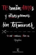 terminamos y otros poemas sin terminar (ebook)-rayden david martinez alvarez-9788467047639 terminamos y otros poemas sin terminar (ebook)-rayden david martinez alvarez-9788467047639