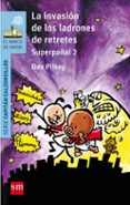 11 el capitan calzoncilllos y la invasion de los ladrones de retretes-dav pilkey-9788467585339 11 el capitan calzoncilllos y la invasion de los ladrones de retretes-dav pilkey-9788467585339