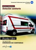 pruebas libres para la obtencion del titulo de tecnico de emergen cias sanitarias: dotacion sanitaria. ciclo formativo de grado medio emergencias sanitarias-9788467682939 pruebas libres para la obtencion del titulo de tecnico de emergen cias sanitarias: dotacion sanitaria. ciclo formativo de grado medio emergencias sanitarias-9788467682939