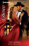 dulce escándalo (ebook)-ann major-9788468711539 dulce escándalo (ebook)-ann major-9788468711539