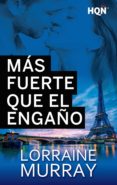 más fuerte que el engaño (ebook)-lorraine murray-9788468782539 más fuerte que el engaño (ebook)-lorraine murray-9788468782539
