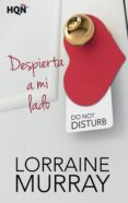 despierta a mi lado-lorraine murray-9788468797939 despierta a mi lado-lorraine murray-9788468797939