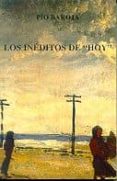 los ineditos de hoy-pio baroja-9788470354939 los ineditos de hoy-pio baroja-9788470354939