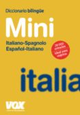 diccionario vox mini español-italiano / italiano-spagnolo-9788471538239 diccionario vox mini español-italiano / italiano-spagnolo-9788471538239