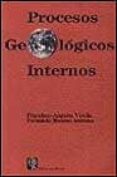 procesos geologicos internos-francisco anguita virella-fernando moreno serrano-9788472070639 procesos geologicos internos-francisco anguita virella-fernando moreno serrano-9788472070639