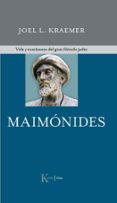 maimonides: vida y enseñanzas del gran filosofo judio-joel l. kraemer-9788472457539 maimonides: vida y enseñanzas del gran filosofo judio-joel l. kraemer-9788472457539