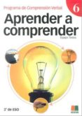 aprender a comprender 6 (programa de comprension verbal) 2ª eso 8 2ª ed)-9788472782839 aprender a comprender 6 (programa de comprension verbal) 2ª eso 8 2ª ed)-9788472782839