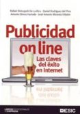 publicidad on line. las claves del exito en internet-rafael ordozgoiti de la rica-daniel rodriguez del pino-9788473567039 publicidad on line. las claves del exito en internet-rafael ordozgoiti de la rica-daniel rodriguez del pino-9788473567039