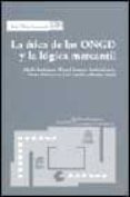 la etica de las ongd y la logica mercantil-9788474266139 la etica de las ongd y la logica mercantil-9788474266139
