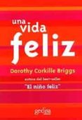 vida feliz, una-dorothy corkille briggs-9788474322439 vida feliz, una-dorothy corkille briggs-9788474322439