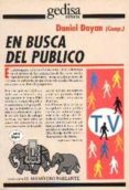 en busca del publico: recepcion, television, medios-9788474326239 en busca del publico: recepcion, television, medios-9788474326239